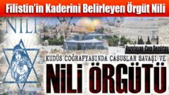 Filistin’in Kaderini Belirleyen Örgüt Nili