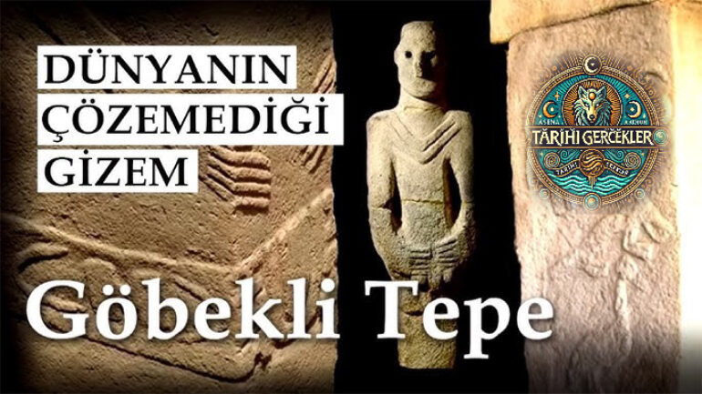 Göbeklitepe Geçmişin İzleri Tarihi Gerçekler