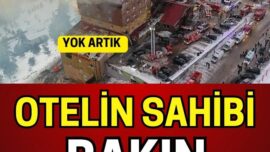 YANGININ YAŞANDIĞI OTEL KİME AİT